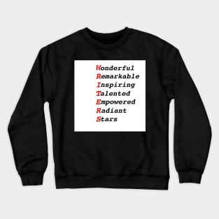 WRITER Acronym: Wonderful Remarkable Inspiring Talented Empowered Radiant Stars: Motivational T-Shirts & Gifts for Writers and Authors Crewneck Sweatshirt